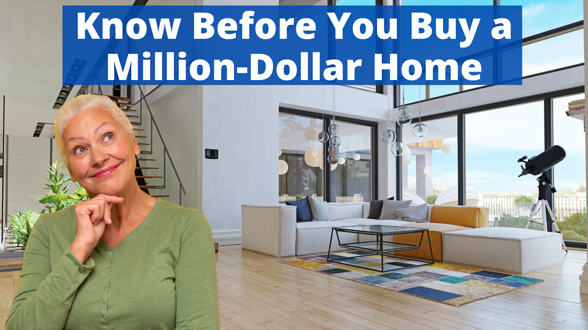 Know Before You Buy a Million-Dollar Home