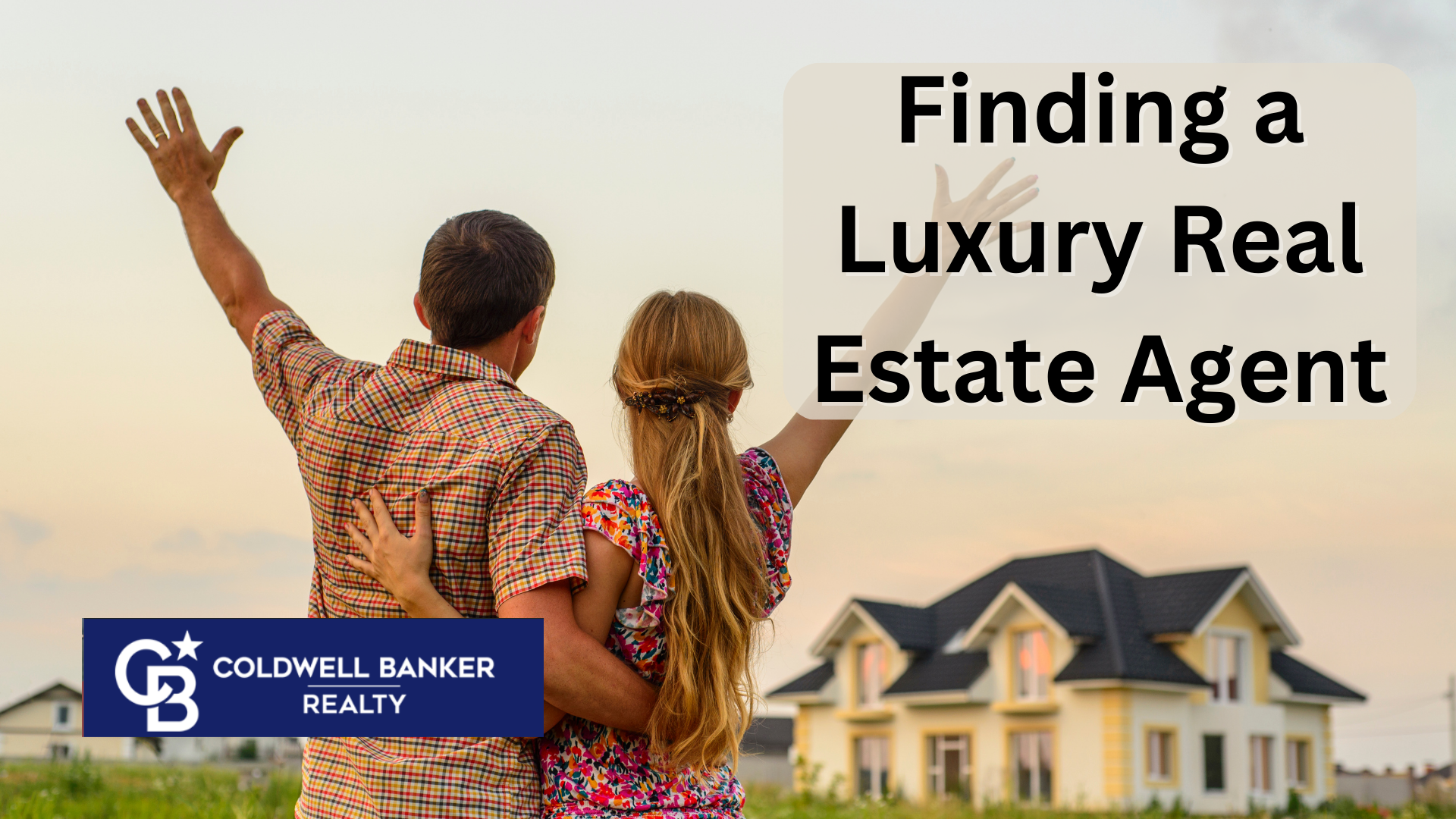 Finding a Luxury Real Estate Agent