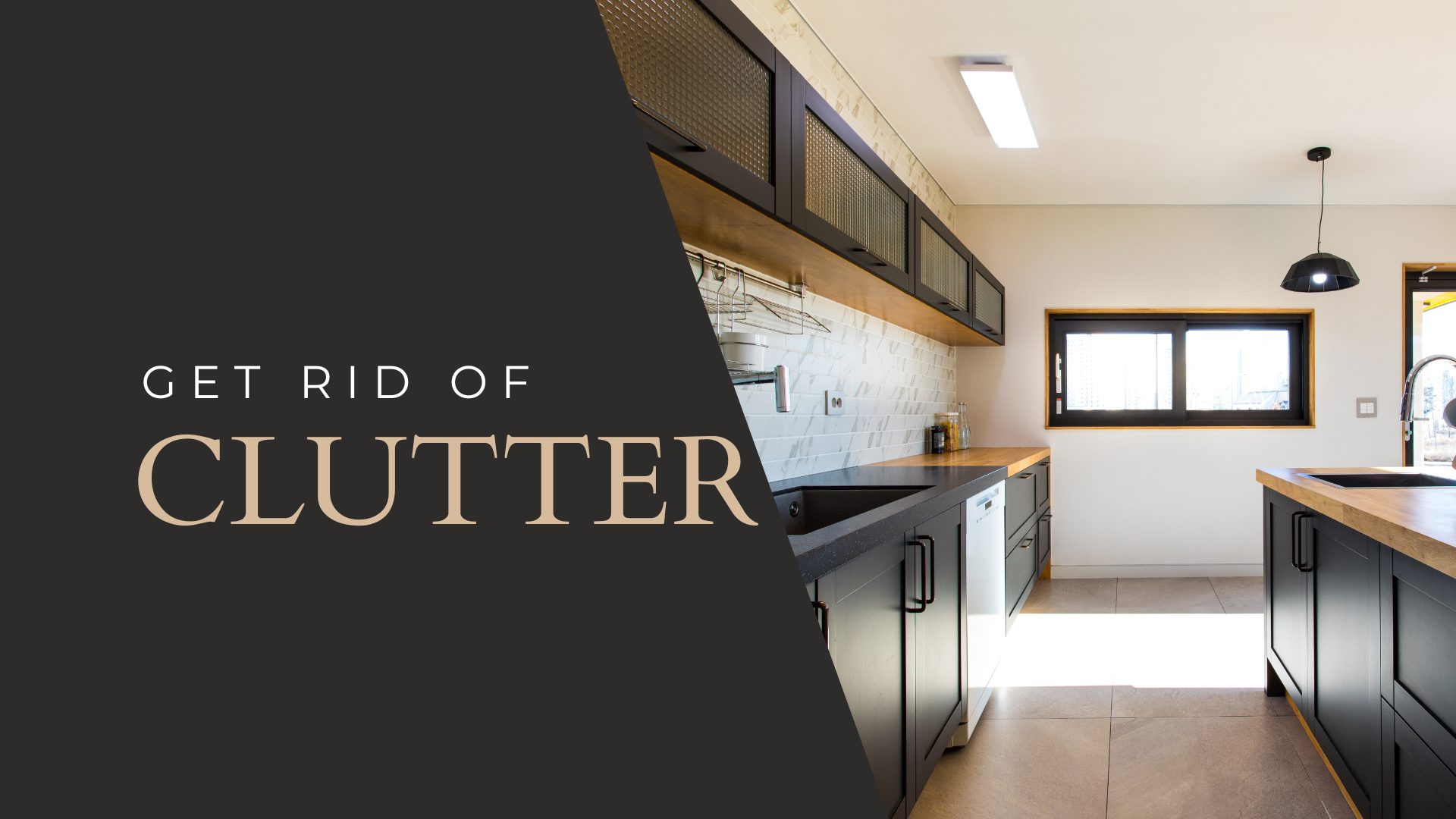 Get rid of clutter