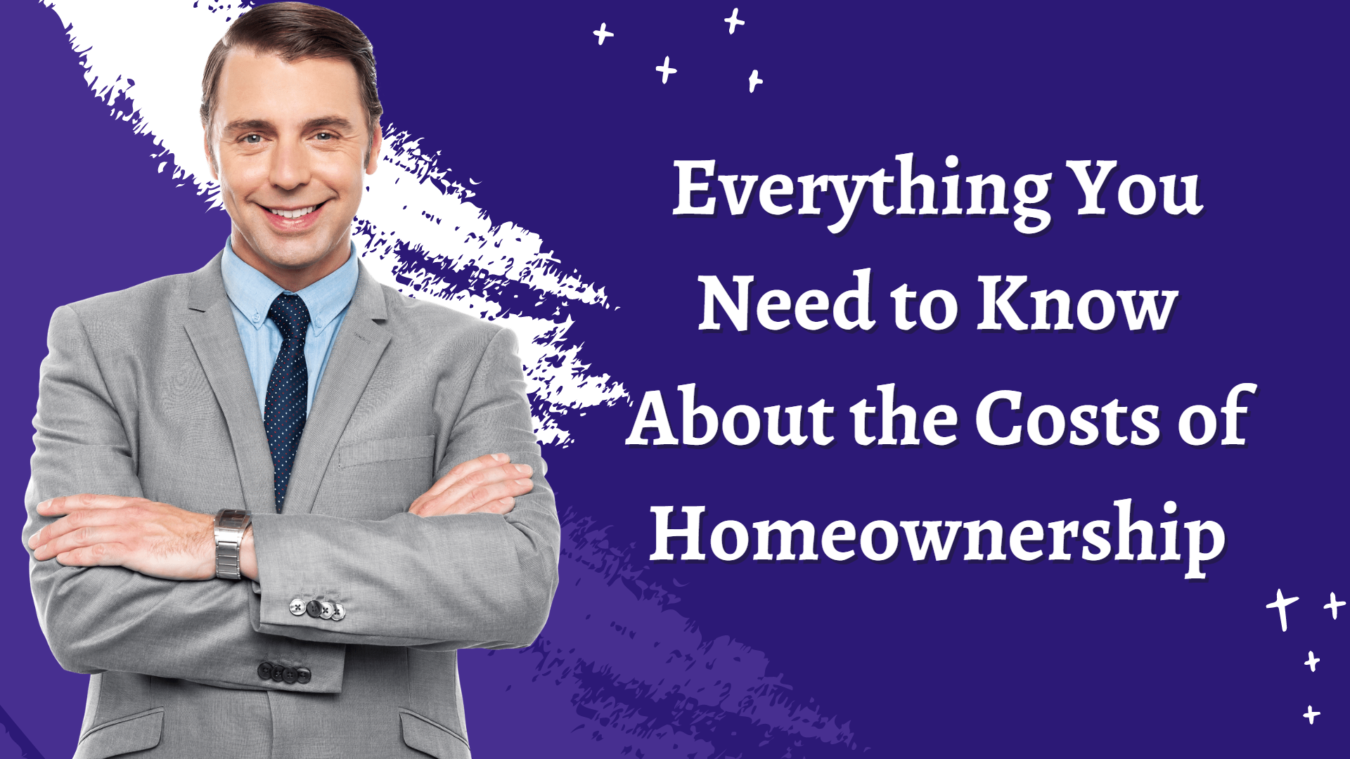 Everything You Need to Know About the Cost of Homeownership