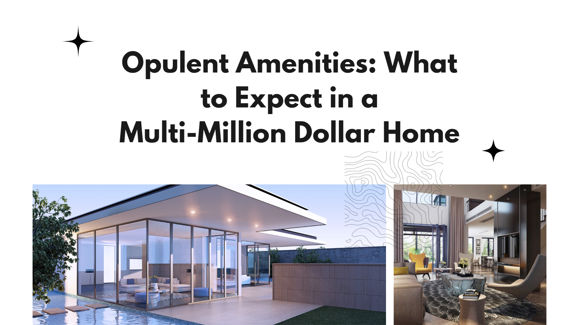 Opulent Amenities: What to Expect in a Multi-Million Dollar Home